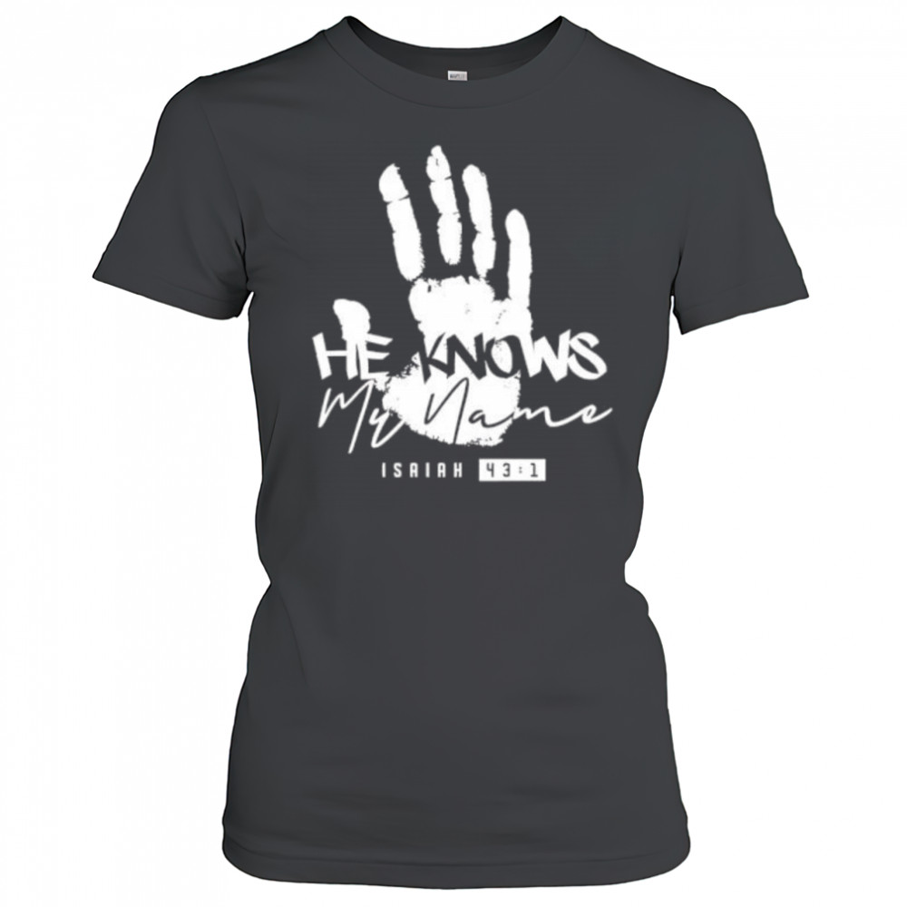 He Knows My Name Isaiah shirt Women's T-shirt