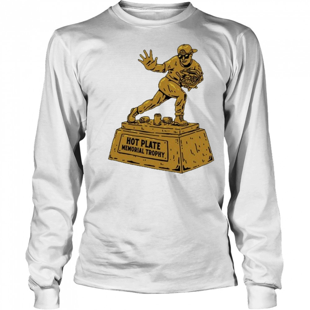 Hot Plate Memorial Trophy T-shirt Long Sleeved