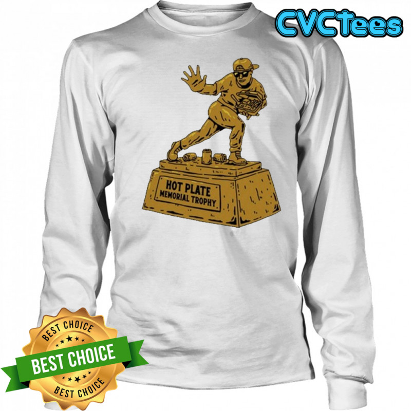 Hot Plate Memorial Trophy T-shirt Long Sleeved