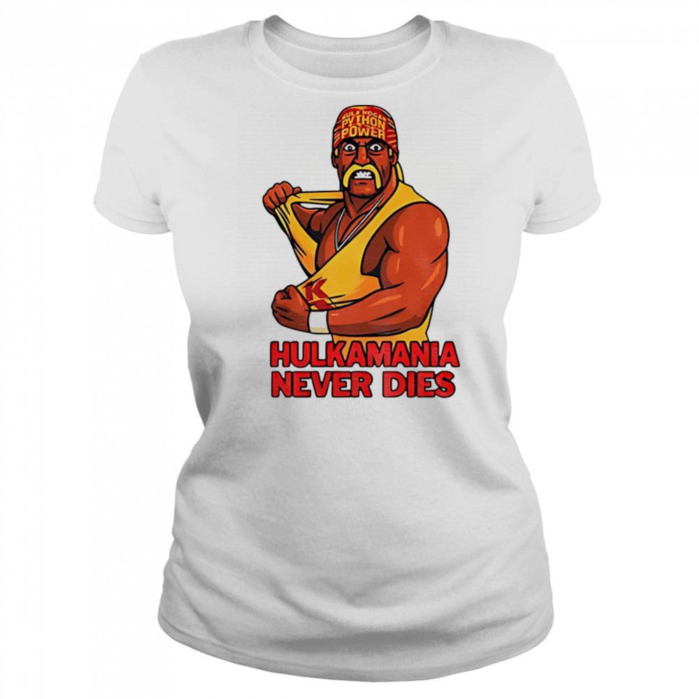 Hulk Hogan Hulkamania never dies shirt Women's T-shirt