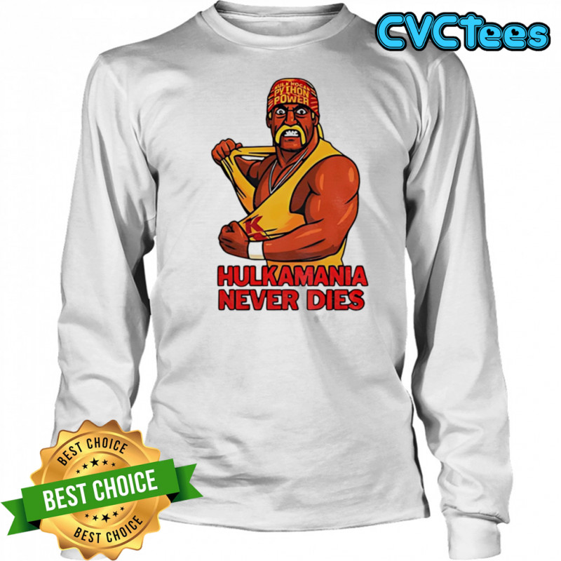 Hulk Hogan Hulkamania never dies shirt Long Sleeved