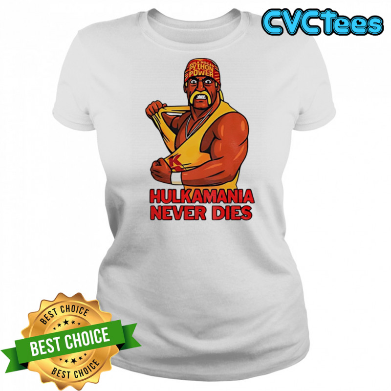 Hulk Hogan Hulkamania never dies shirt Women's T-shirt