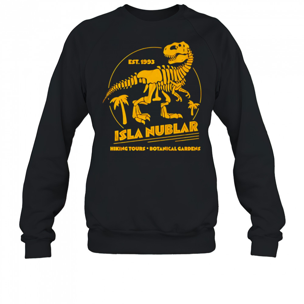Isla Nublar hiking tours Botanical gardens shirt Sweatshirt