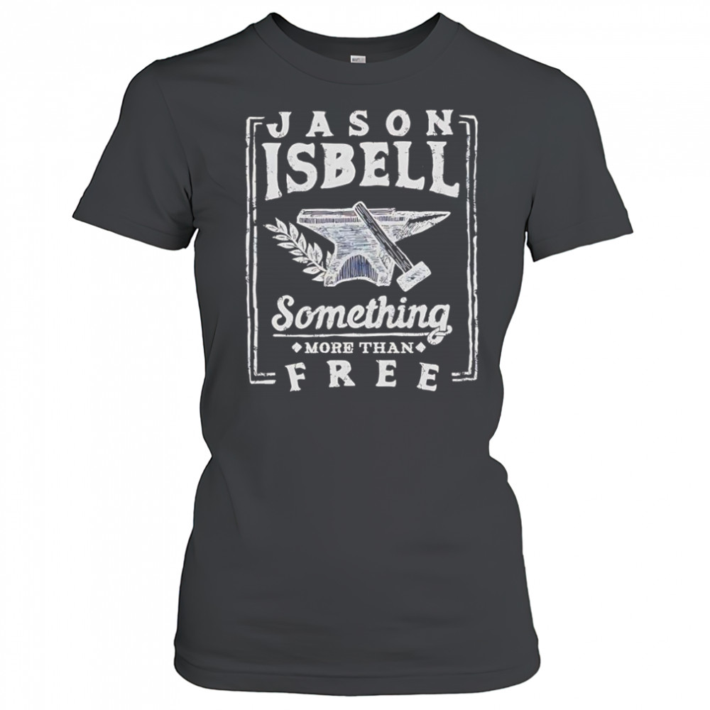 Jason Isbell something more than free shirt Women's T-shirt