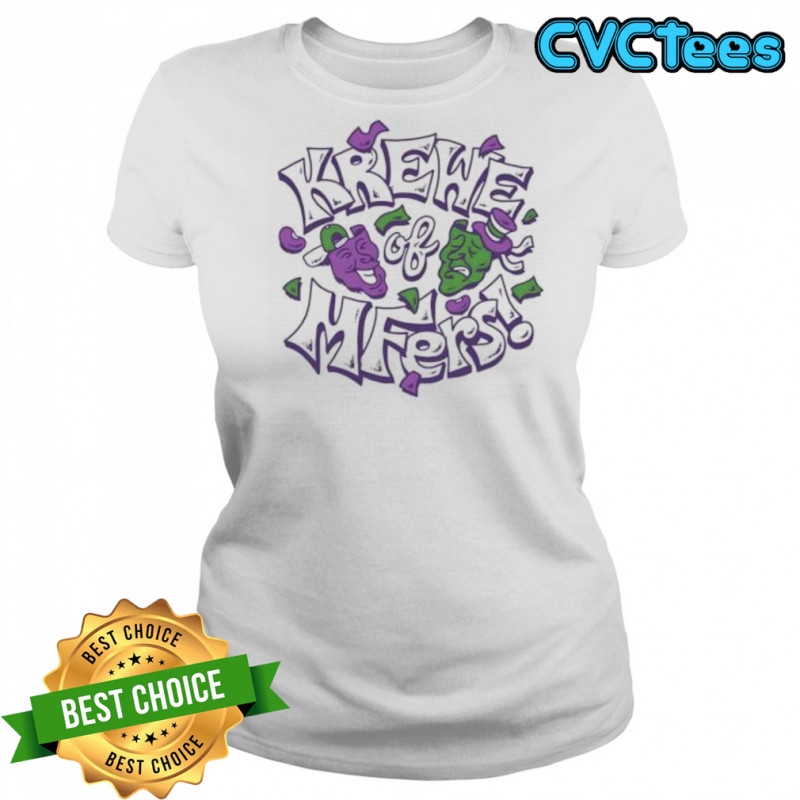 Krewe of Mfers funny design shirt Women's T-shirt