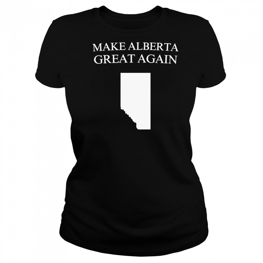 Make Alberta Great Again T-shirt Women's T-shirt