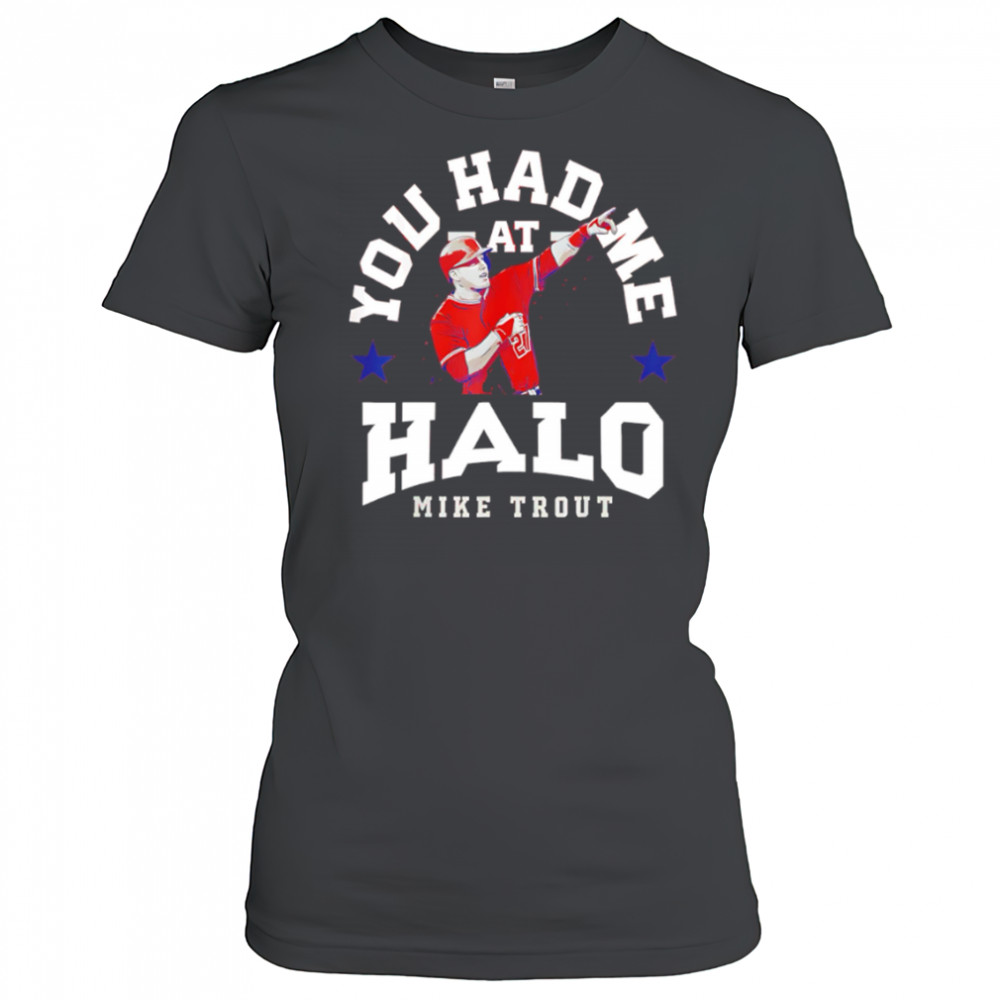Mike Trout You Had Me At shirt Women's T-shirt
