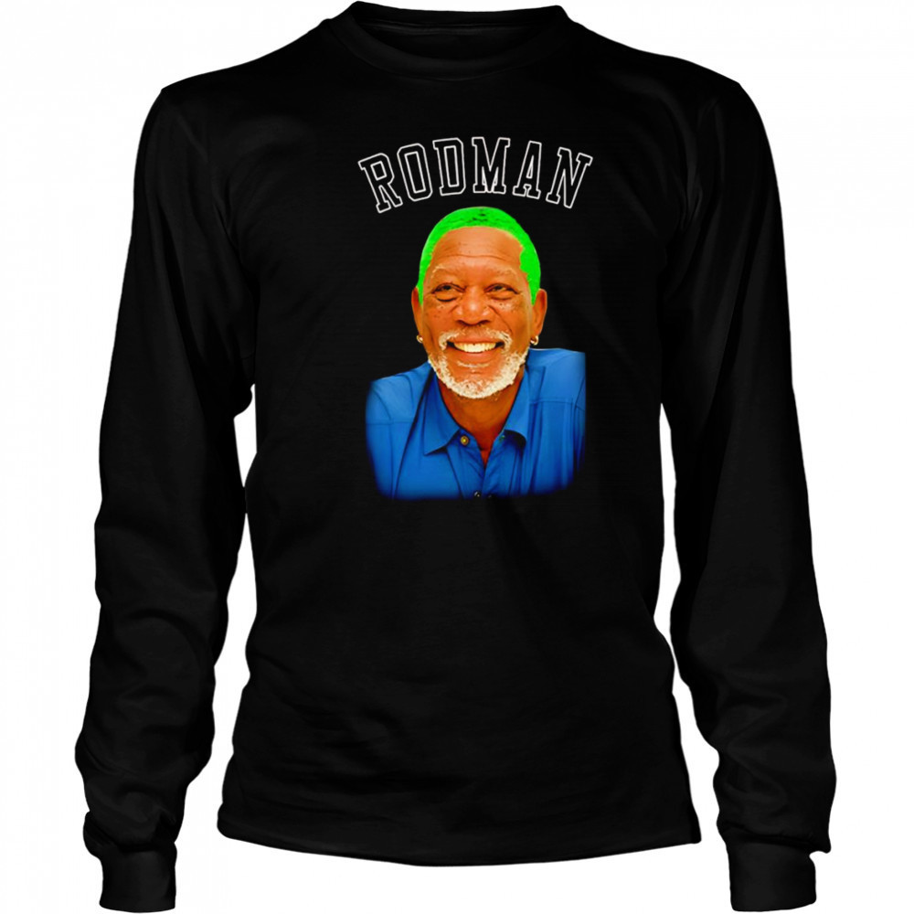 Morgan Freeman Dennis Rodman shirt Long Sleeved