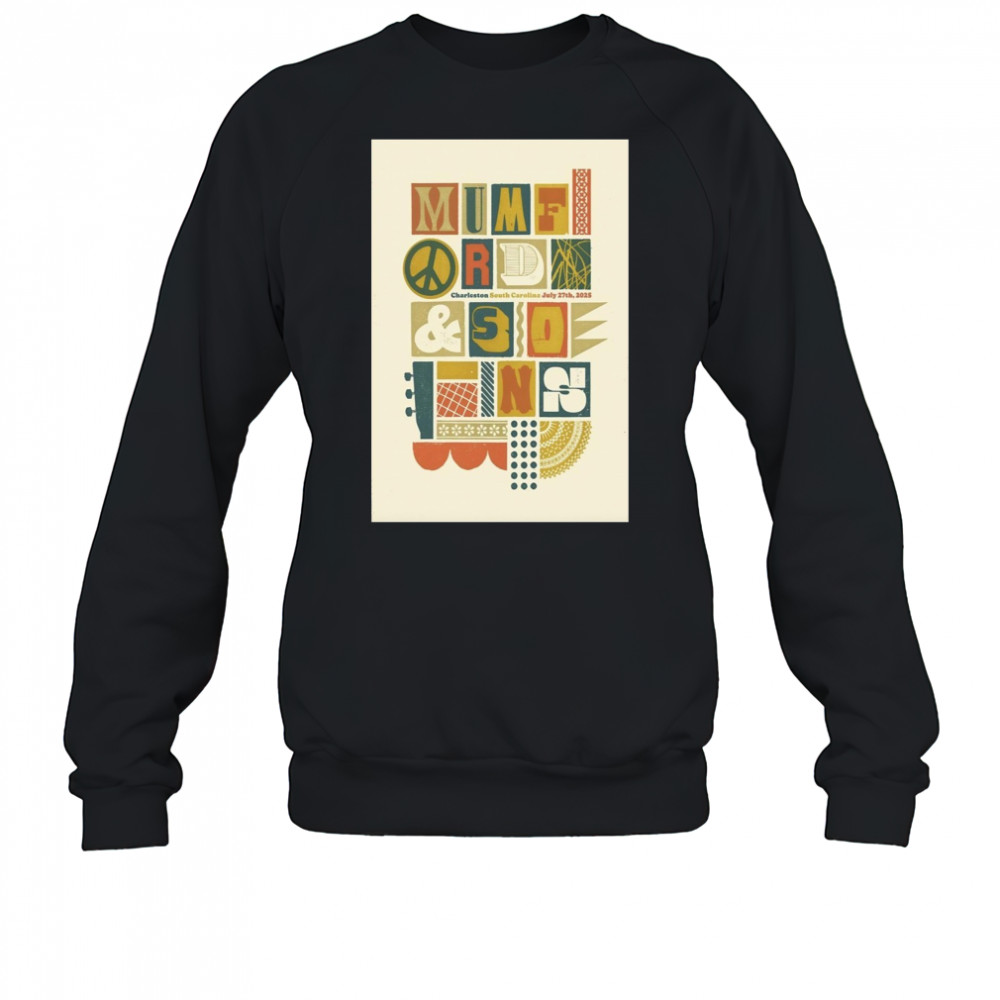 Mumford And Sons Live Show July 27 2025 Charleston SC Poster T-Shirt Sweatshirt