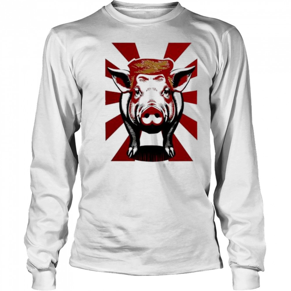 Pig US maga Trump shirt Long Sleeved