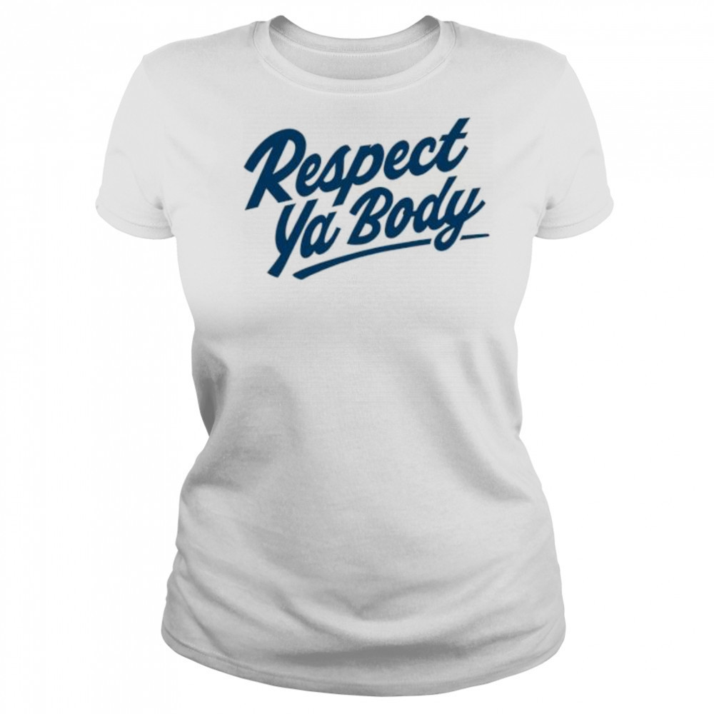 Respect Ya Body letter shirt Women's T-shirt