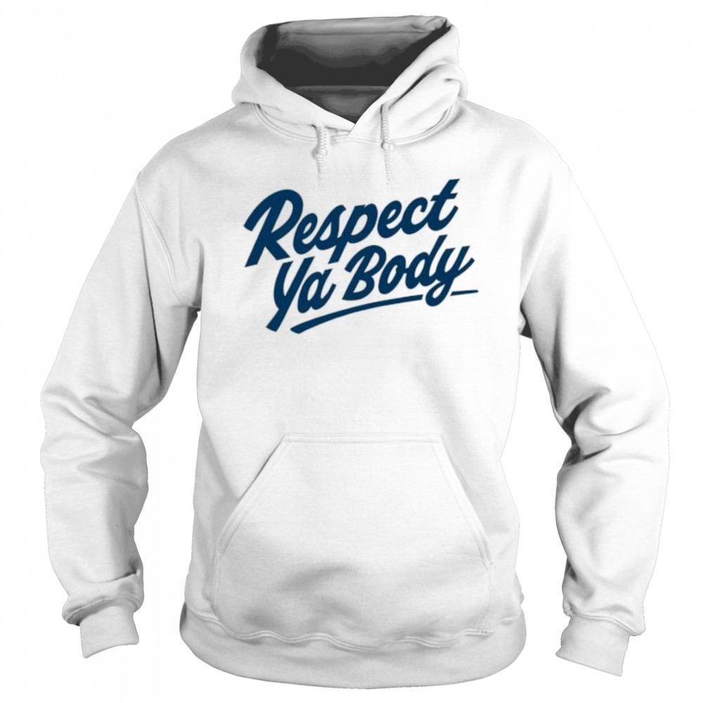 Respect Ya Body letter shirt Sweatshirt