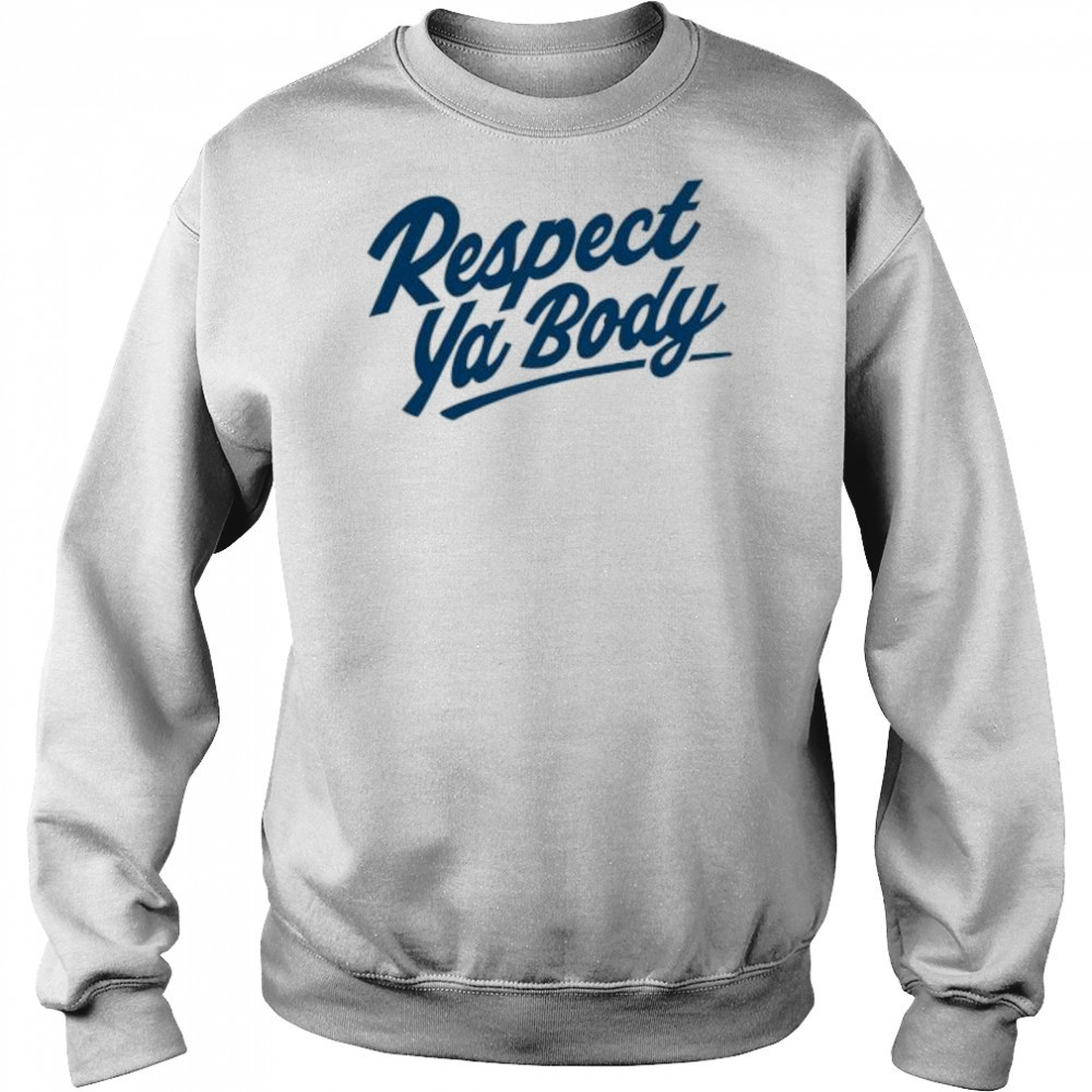 Respect Ya Body letter shirt Hoodie