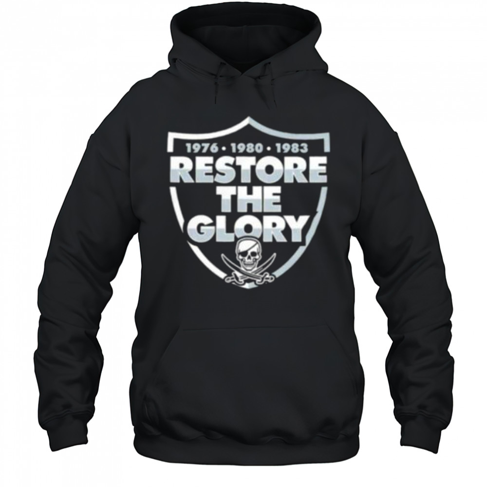 Restore The Glory Las Vegas Raiders shirt Hoodie