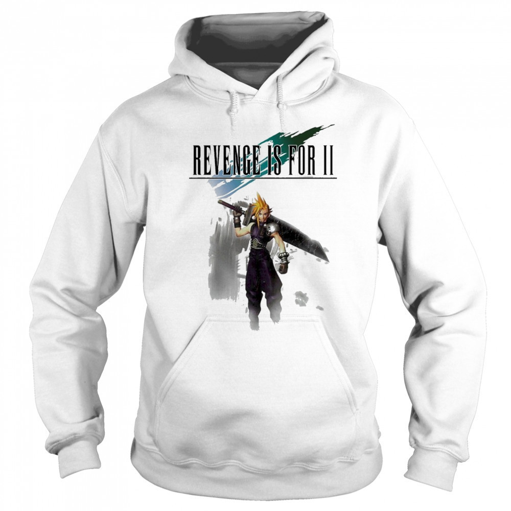 Revenge Is For II Final T-shirt Sweatshirt