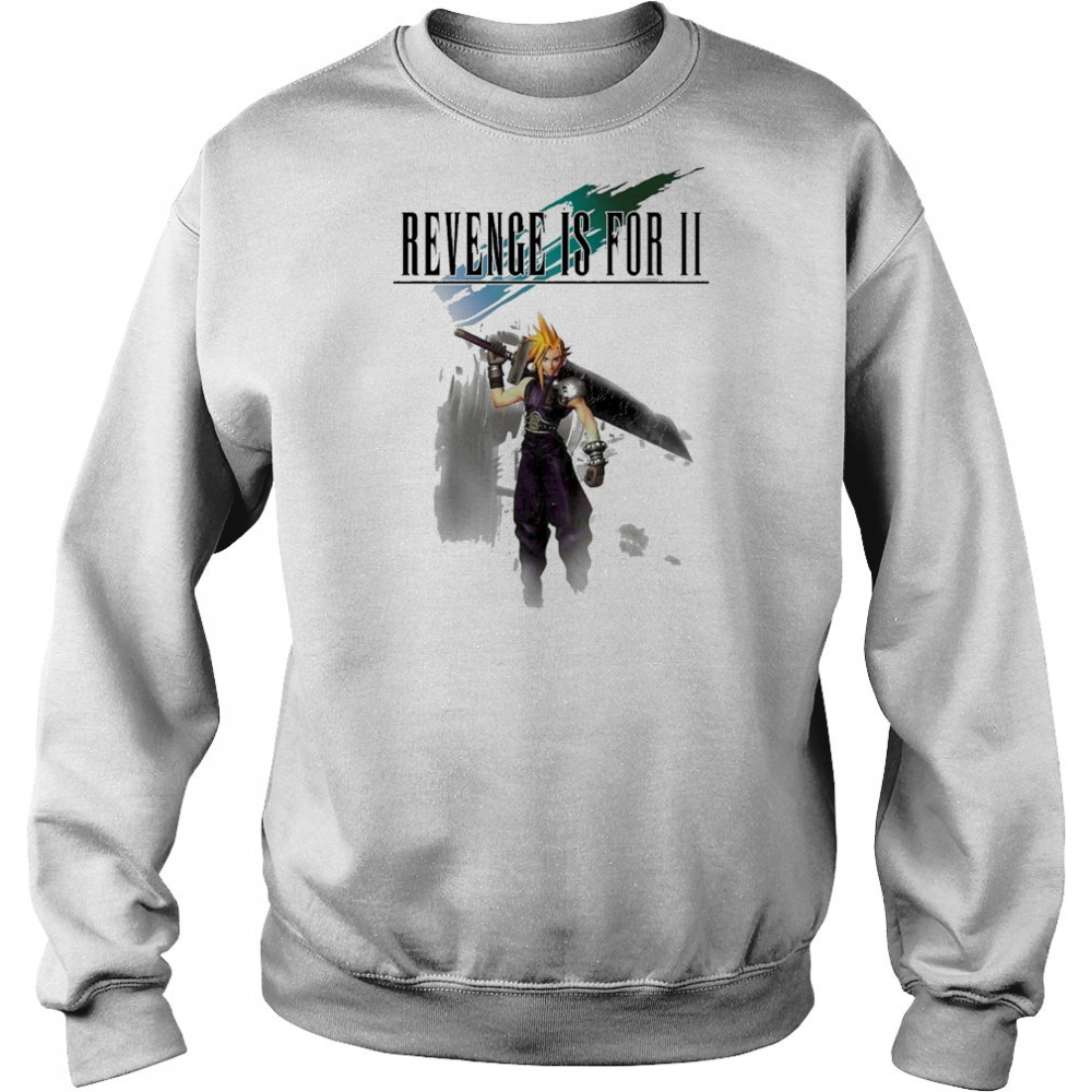 Revenge Is For II Final T-shirt Hoodie