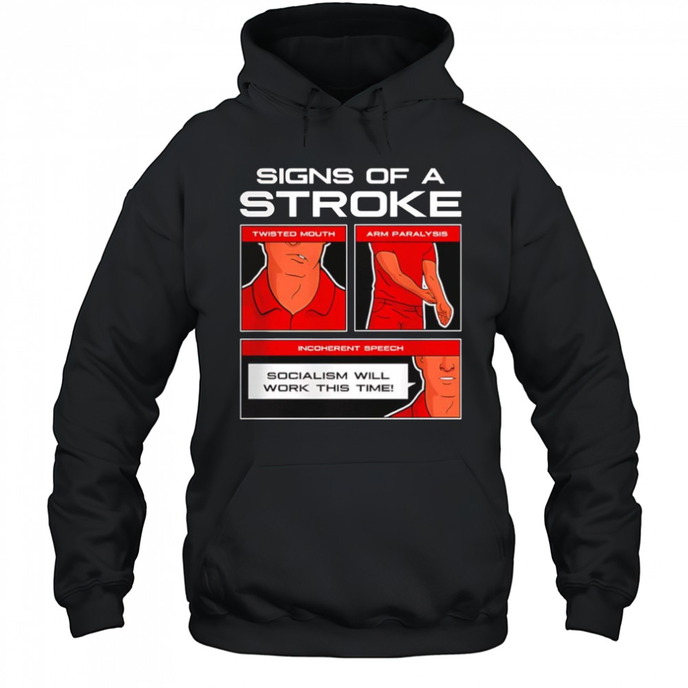 Signs of a Stroke shirt Hoodie