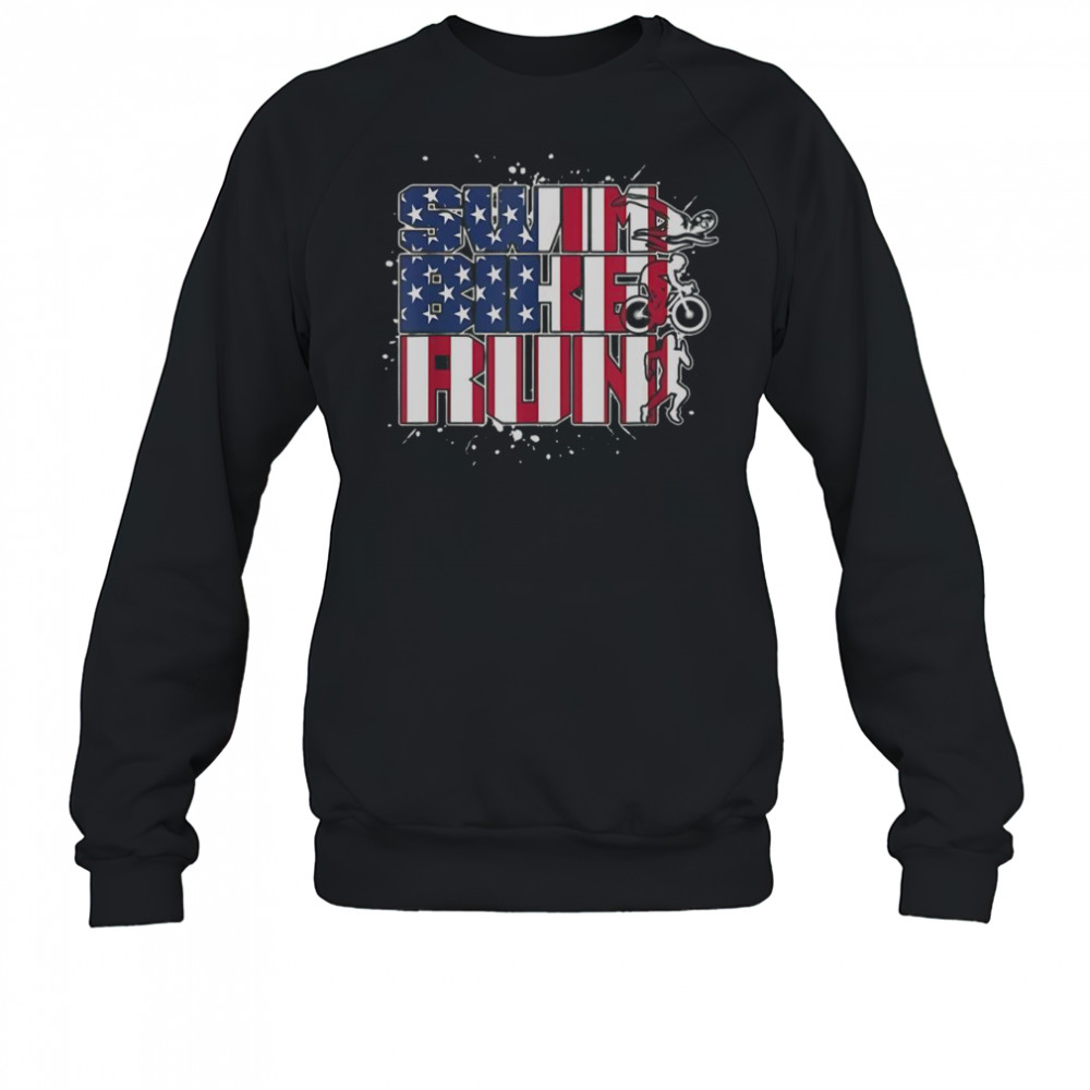 Swim Bike Run America Flag T-Shirt Sweatshirt