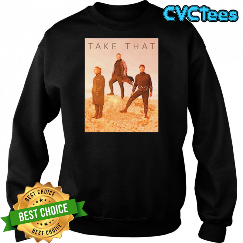 Take That Desert Photo Tour T-shirt Sweatshirt