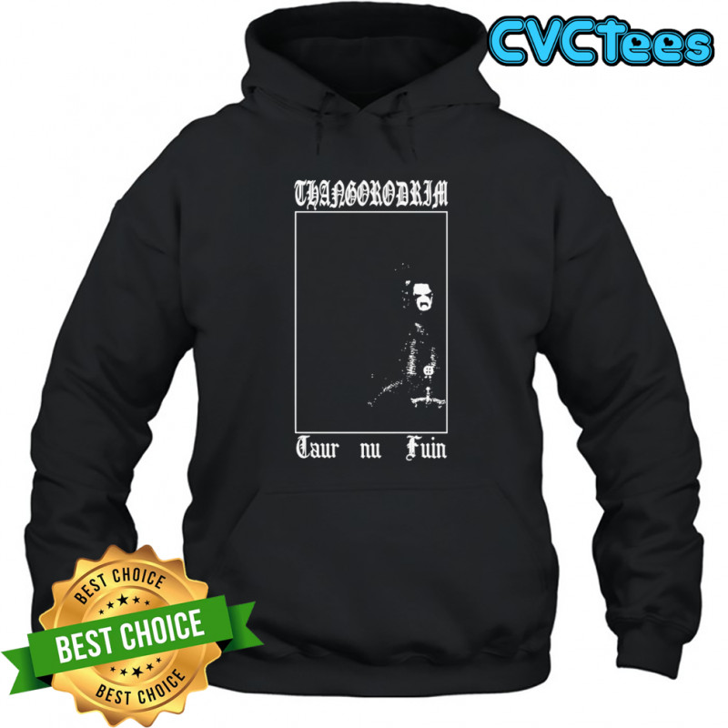 Thangorodrim Taur Nu Fuin T-shirt Hoodie