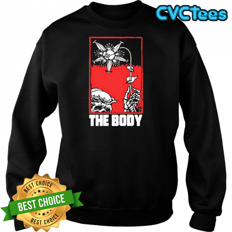 The body skull flower shirt Sweatshirt