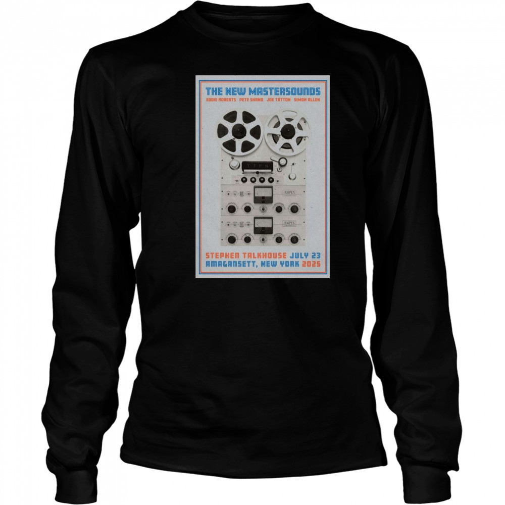 The New Mastersounds 7,23,2025 Poster Amagansett NY T-Shirt Long Sleeved