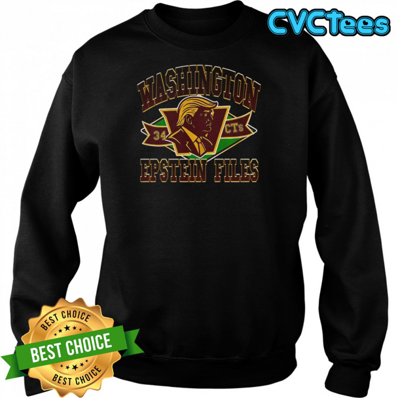 Washington Epstein Files Commanders 34 CTs shirt Sweatshirt