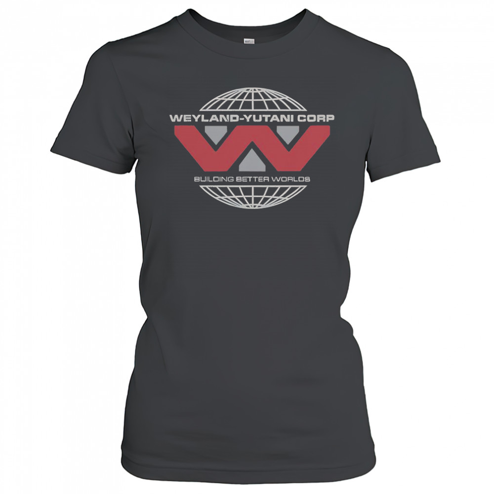 Weyland-Yutani Corp Building Better Worlds T-Shirt Women's T-shirt