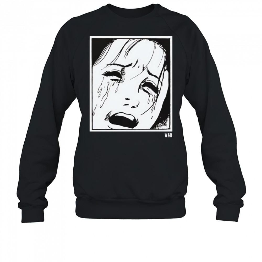 Wreck and Reference crying shirt Sweatshirt