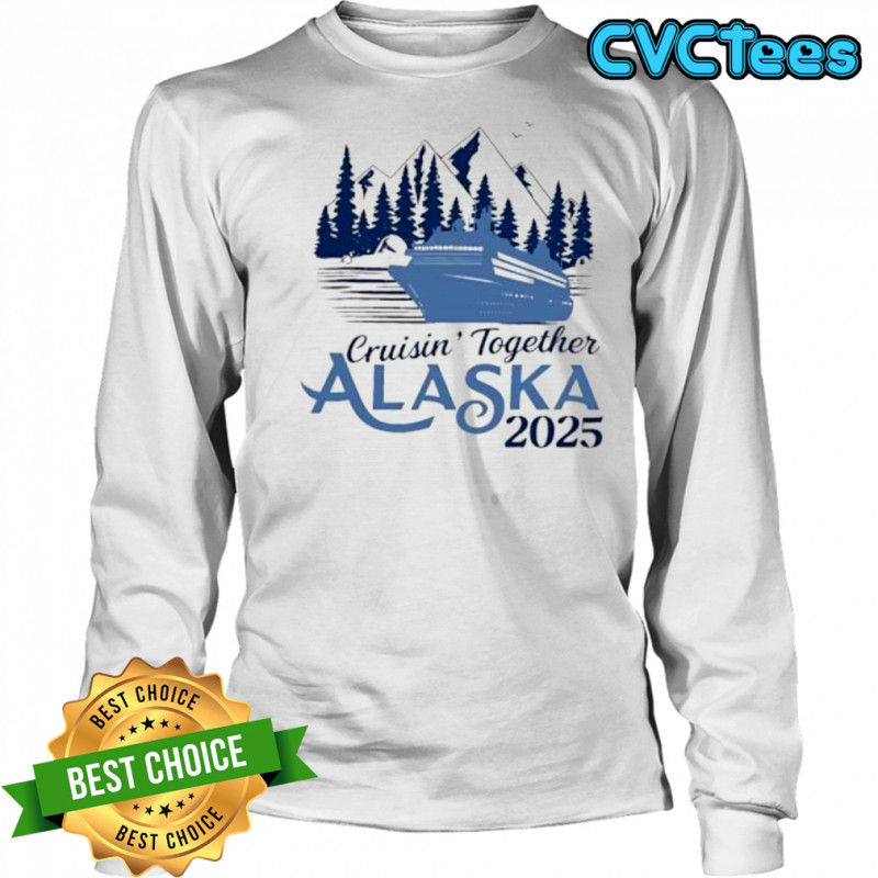 Alaska cruise matching family vacation 2025 shirt Long Sleeved