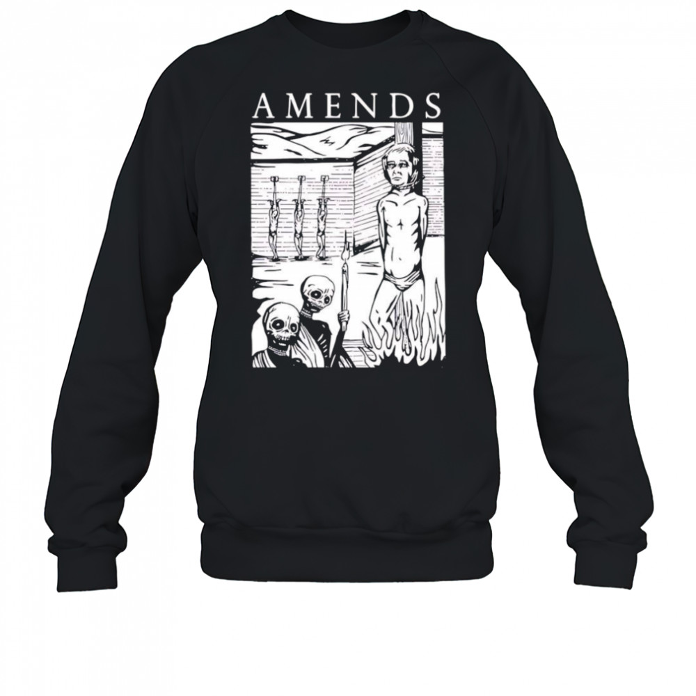 Amends Burning Man shirt Sweatshirt