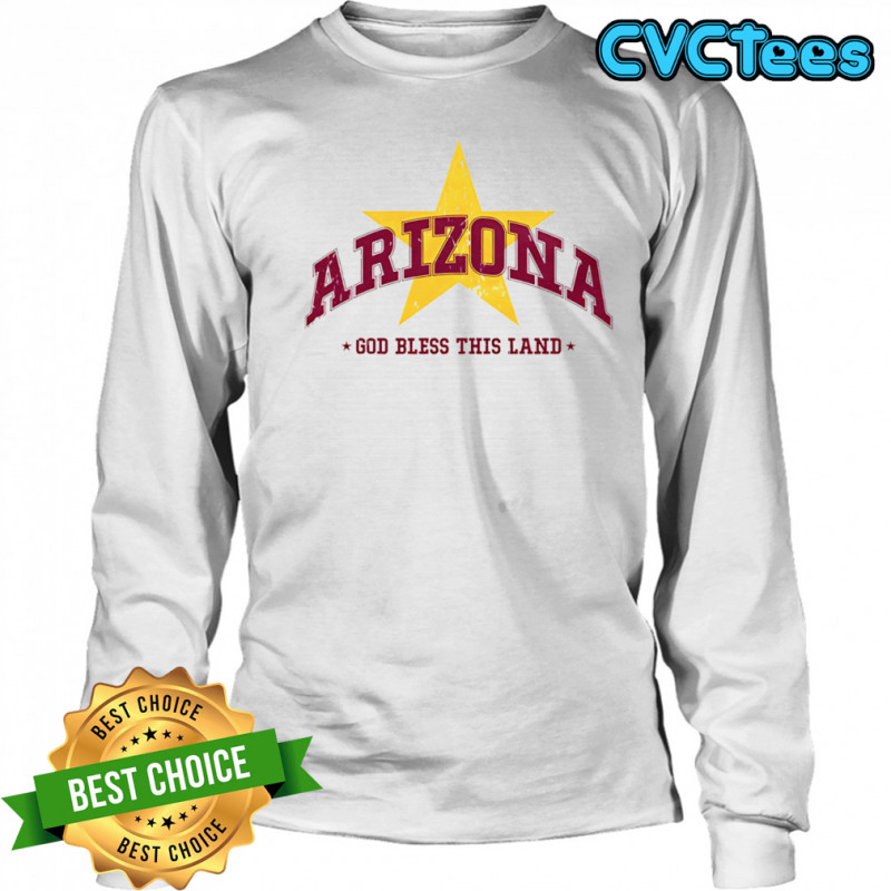 Arizona God bless this land shirt Long Sleeved