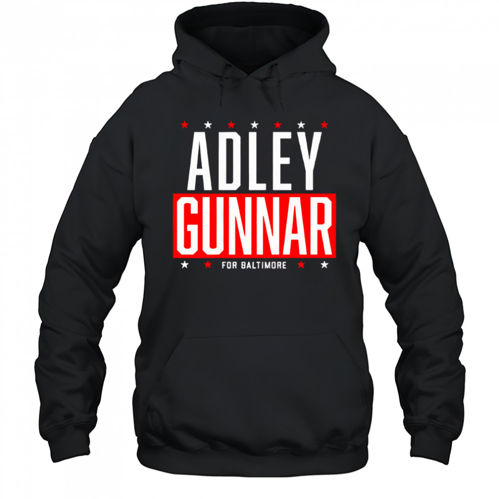 Baltimore Orioles Adley-Gunnar for Baltimore shirt Hoodie