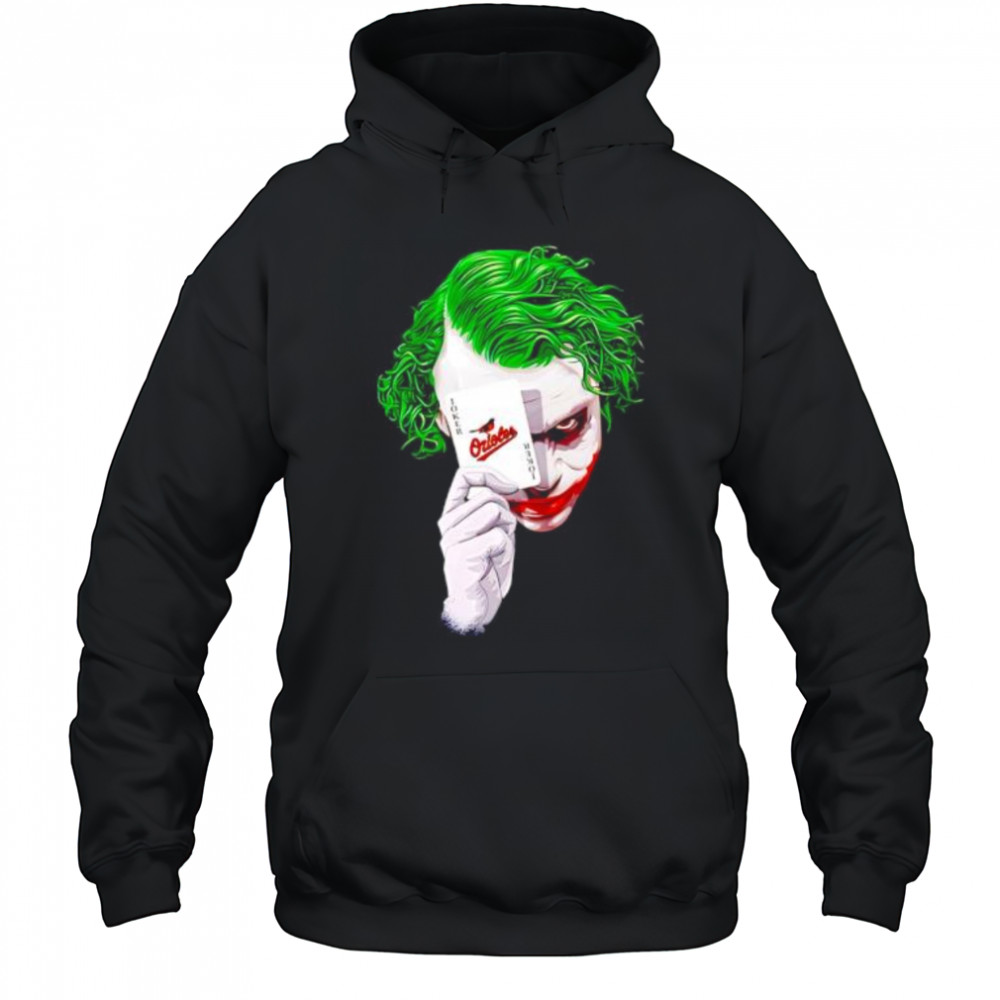 Baltimore Orioles Baseball Joker Card shirt Hoodie