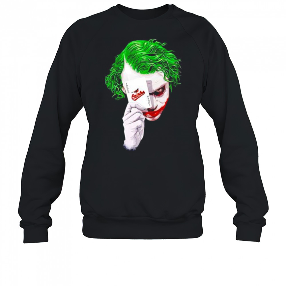 Baltimore Orioles Baseball Joker Card shirt Sweatshirt