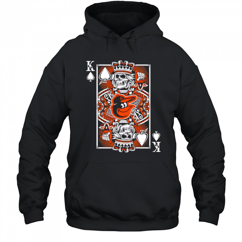 Baltimore Orioles Baseball The King Of Spades shirt Hoodie