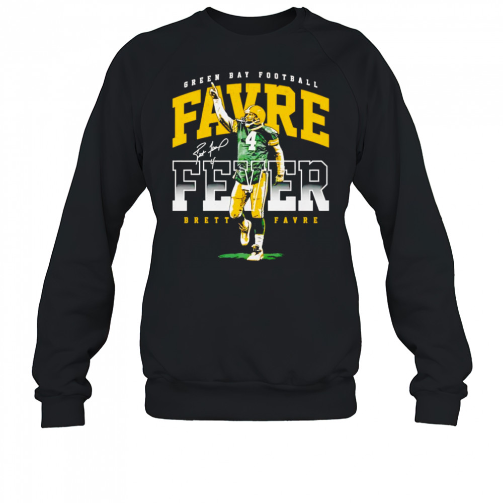Brett Favre Green Bay Favre Fever shirt Sweatshirt