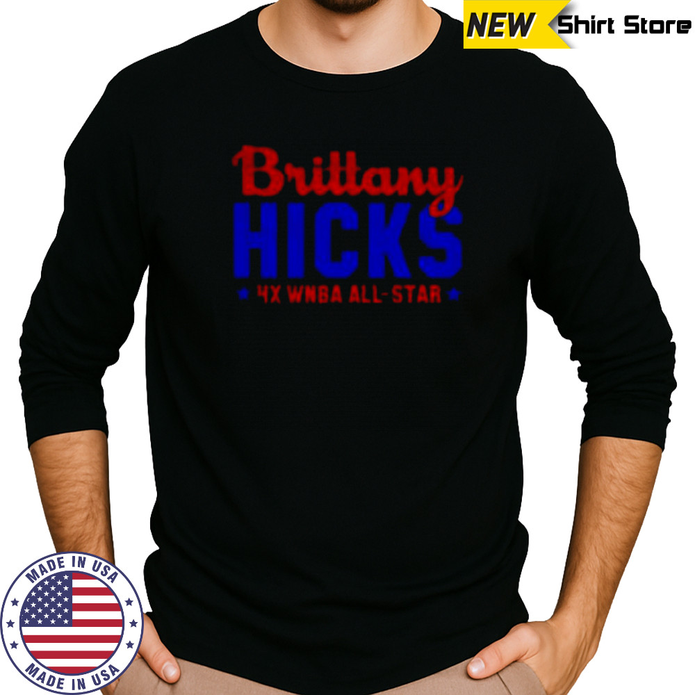 Brittany Hicks All Star Shane Gillis 4X WNBA All star shirt Long Sleeved