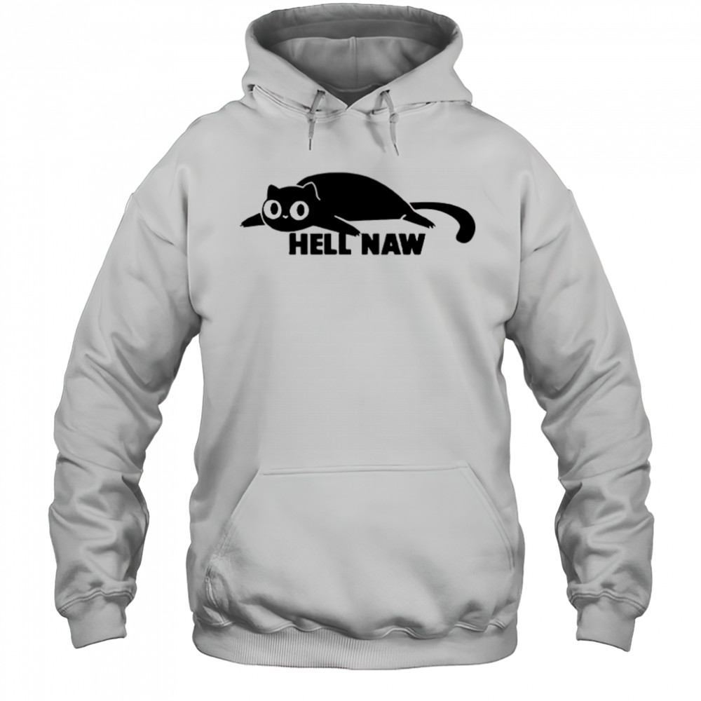 Cat Hell Naw T-Shirt Hoodie