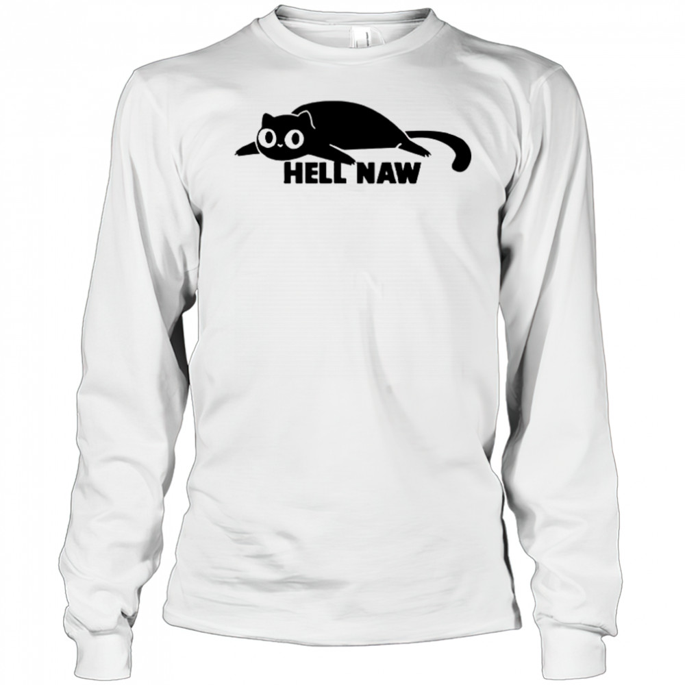 Cat Hell Naw T-Shirt Long Sleeved