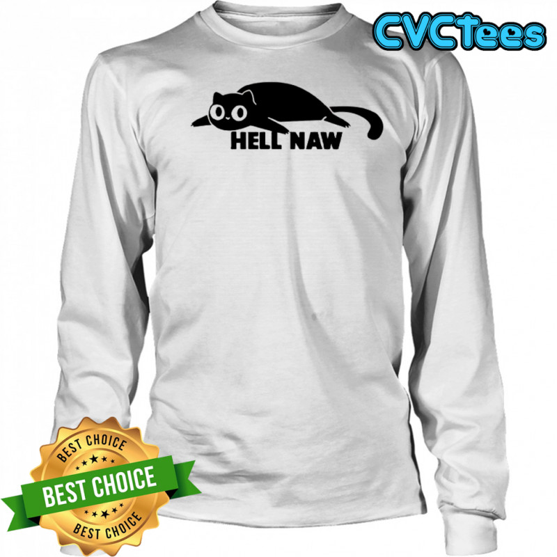Cat Hell Naw T-Shirt Long Sleeved