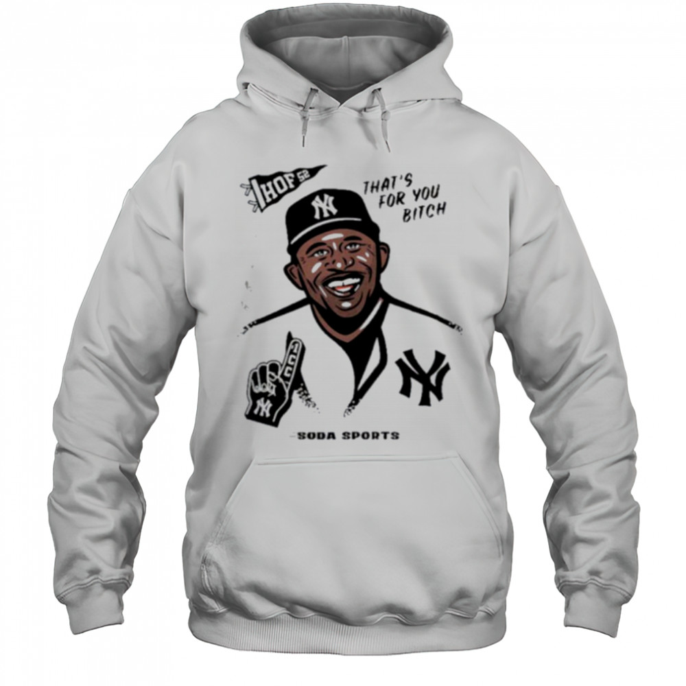 CC Sabathia HOF 52 That’s For You Btich Soda Sports New York Yankees Legend T shirts Hoodie