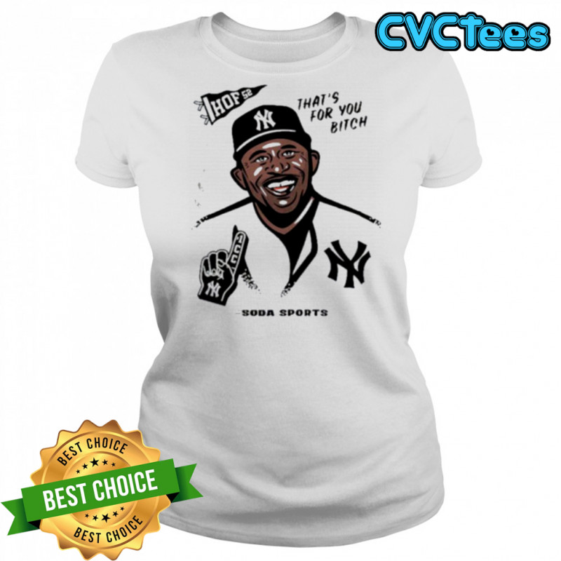 CC Sabathia HOF 52 That’s For You Btich Soda Sports New York Yankees Legend T shirts Women's T-shirt