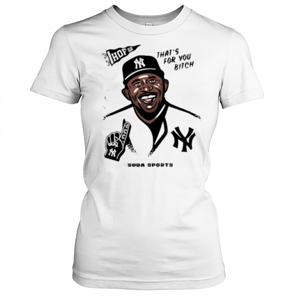 CC Sabathia HOF 52 That’s For You Btich Soda Sports New York Yankees Legend T shirts Women's T-shirt