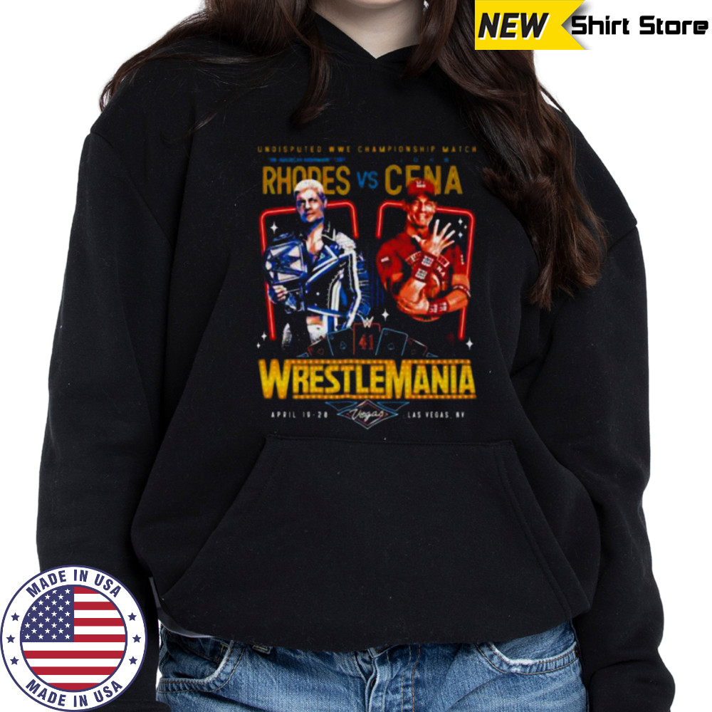 Cody Rhodes vs. John Cena WrestleMania 41 shirt Sweatshirt