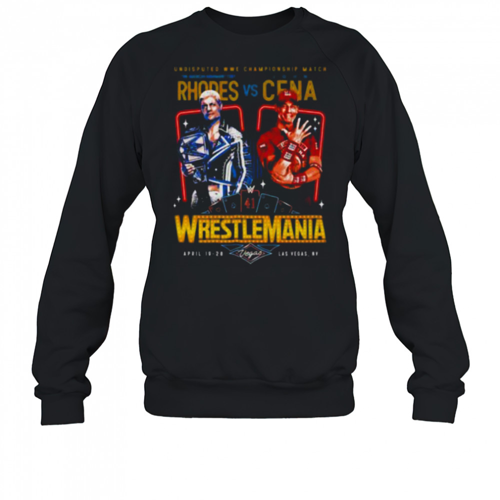 Cody Rhodes vs. John Cena WrestleMania 41 shirt Sweatshirt
