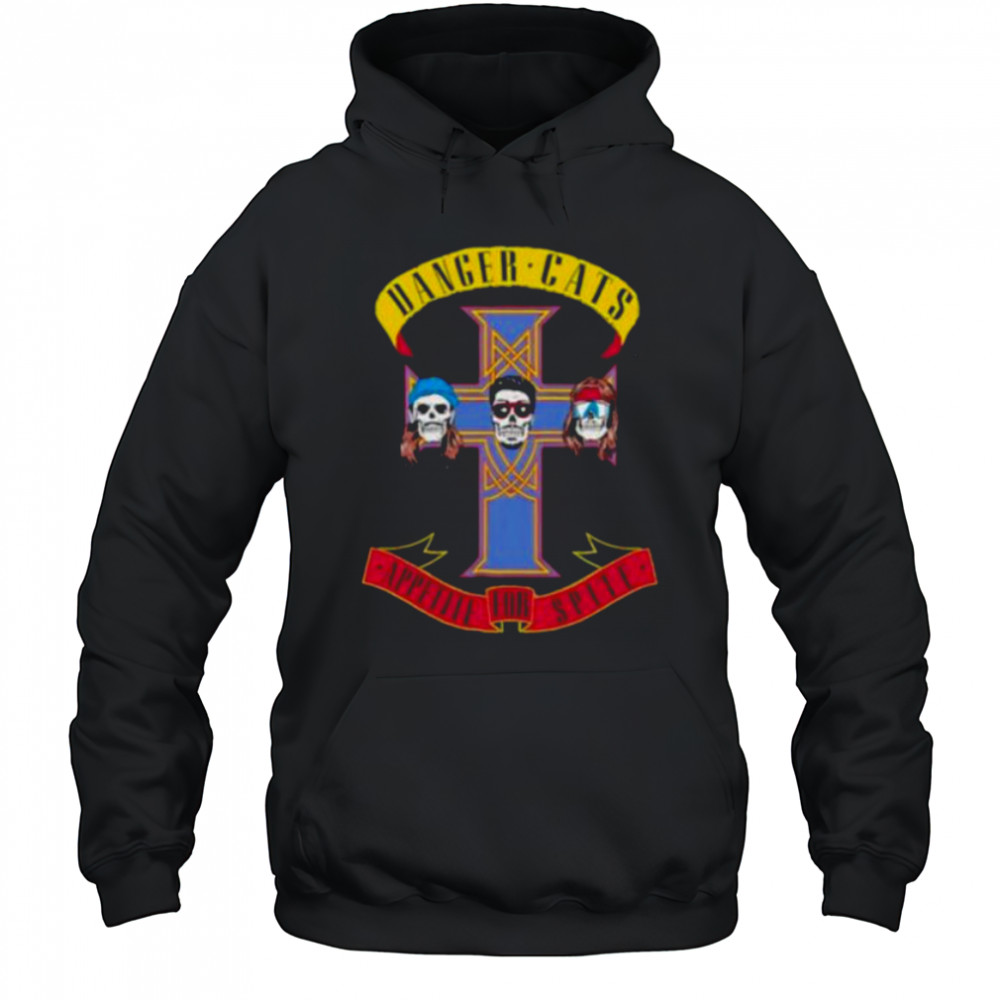 Danger Cats Appetite For Spite Skulls shirt Hoodie