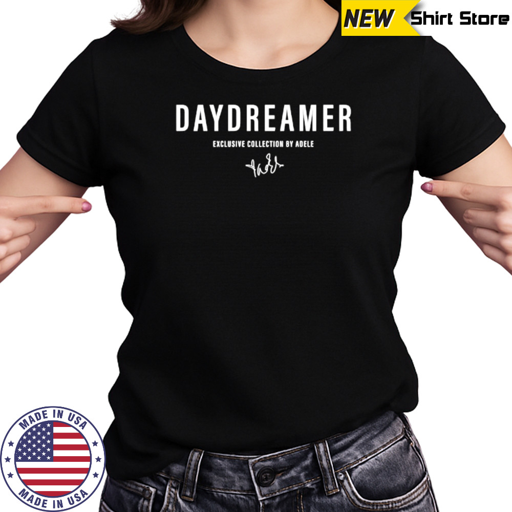 Daydreamer Exclusive Collection By Adele signature shirt Women's T-shirt