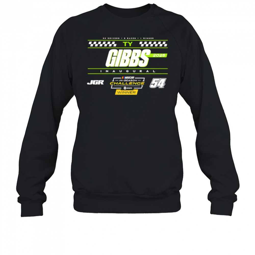 Gibbs 2025 NASCAR Cup Series In-Season Challenge Winner shirt Sweatshirt
