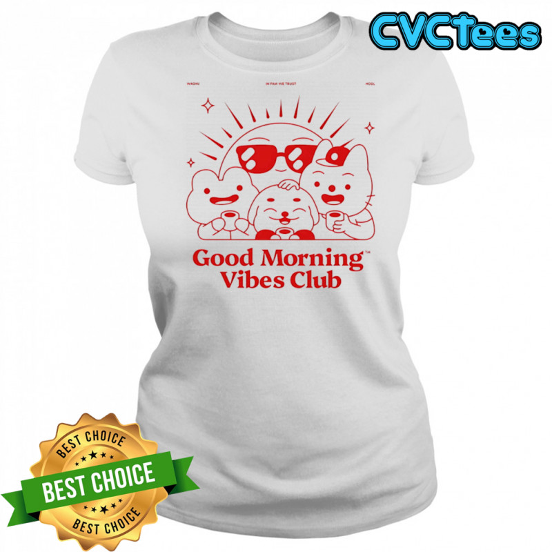 Good morning Vibes club shirt Women's T-shirt